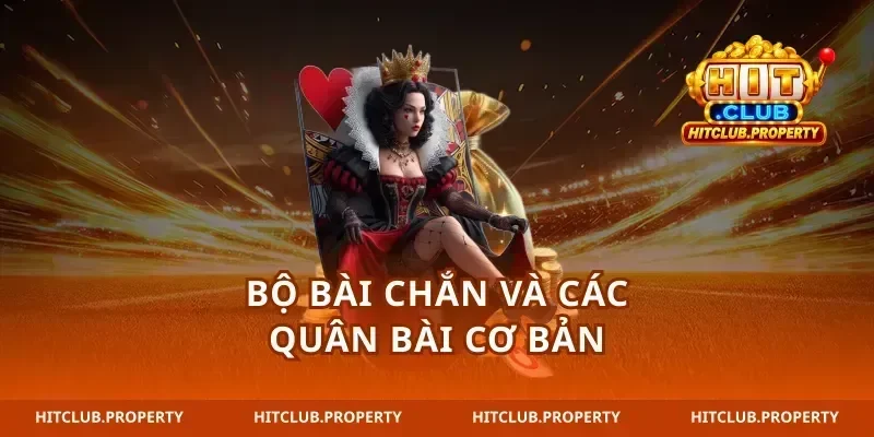 Bộ Bài Chắn Và Các Quân Bài Cơ Bản