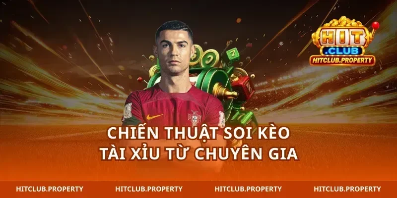 Chiến thuật soi kèo tài xỉu từ chuyên gia