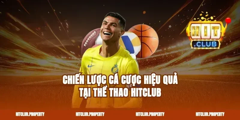 Chiến lược cá cược hiệu quả tại Thể thao Hitclub